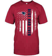 Load image into Gallery viewer, Best New England Patriots dad ever american flag shirt