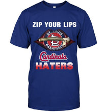 Load image into Gallery viewer, Zip your lips St Louis Cardinals haters shirt