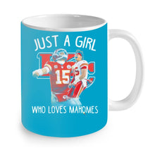 Load image into Gallery viewer, Kansas City Chiefs Just a girl who loves Mahomes shirt by Moteefes store Mug