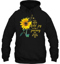 Load image into Gallery viewer, I will choose to find joy in the journey that god has set before me Black T Shirt