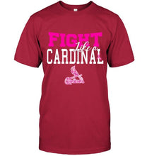 Load image into Gallery viewer, Fight like a Cardinal St Louis Cardinals br east cancer support fan shirt
