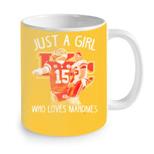 Load image into Gallery viewer, Kansas City Chiefs Just a girl who loves Mahomes shirt by Moteefes store Mug