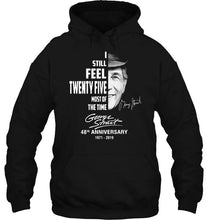 Load image into Gallery viewer, I still feel twenty five most of the time George Strait 48th anniversary signed shirt