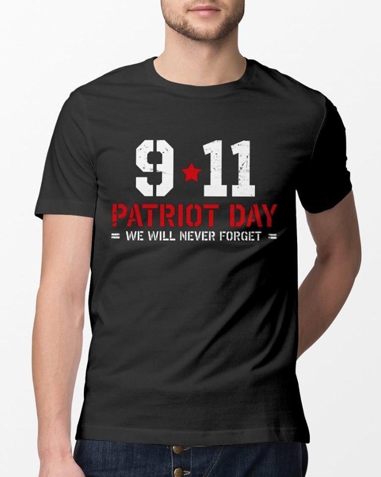 9 11 11th september patriot day we will never forget t shirt