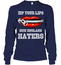 Load image into Gallery viewer, Zip your lips New England haters New England Patriots fan T Shirt