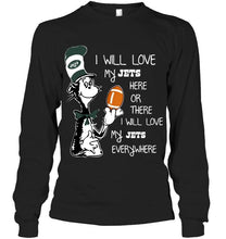 Load image into Gallery viewer, I will love my New York Jets here or there love everywhere the cat fan simpson shirt