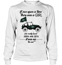 Load image into Gallery viewer, Once upon a time a girl really loved jeeps and New York Jets it was me shirt