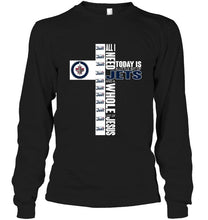 Load image into Gallery viewer, All I need today is a little of Winnipeg Jets and a whole lot of Jesus shirt