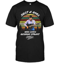 Load image into Gallery viewer, Just a girl who love george strait signed retro shirt