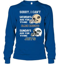 Load image into Gallery viewer, Sorry I can't saturdays are for Army Black Knights sundays are for New York Jets shirt