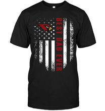 Load image into Gallery viewer, Best Arizona Cardinals dad ever american flag shirt
