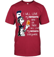 Load image into Gallery viewer, I will love my New England Patriots here or there love everywhere the cat fan simpson shirt