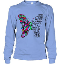 Load image into Gallery viewer, Kidney Disease journey i never planned i choose to love life hate disease &amp; fight butterfly ribbon shirt