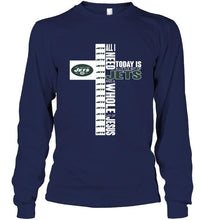 Load image into Gallery viewer, All I need today is a little of New York Jets and a whole lot of Jesus shirt