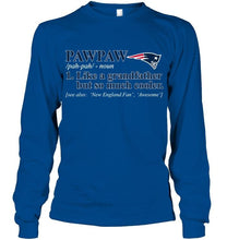 Load image into Gallery viewer, New England Patriots Pawpaw Like grandfather but so much cooler shirt