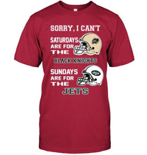 Load image into Gallery viewer, Sorry I can't saturdays are for Army Black Knights sundays are for New York Jets shirt