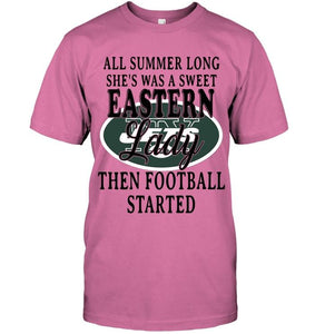 All summer long she's sweet eastern lady then football started New York Jets shirt