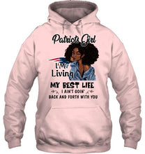 Load image into Gallery viewer, New England Patriots girl living my best life ain't goin back and forth with you shirt