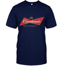 Load image into Gallery viewer, St. Louis Cardinals king of baseball budweiser shirt