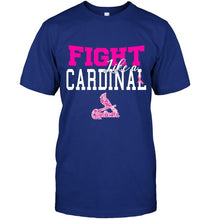 Load image into Gallery viewer, Fight like a Cardinal St Louis Cardinals br east cancer support fan shirt