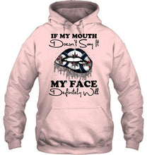 Load image into Gallery viewer, If my mouth doesn't say it my face definitely will Winnipeg Jets lips shirt