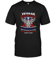 Load image into Gallery viewer, Veteran served sacrificed have anger issue if my patriotism offends you I don't care shirt