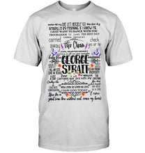 Load image into Gallery viewer, George Strait songs shirt