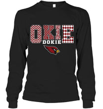 Load image into Gallery viewer, Okie dokie Arizona Cardinals fan shirt