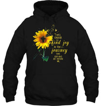 Load image into Gallery viewer, I will choose to find joy in the journey that god has set before me sunflower jesus T Shirt