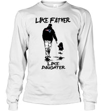 Load image into Gallery viewer, Like father like daughter New England Patriots fan shirt