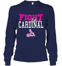 Load image into Gallery viewer, Fight like a Cardinal St Louis Cardinals br east cancer support fan shirt