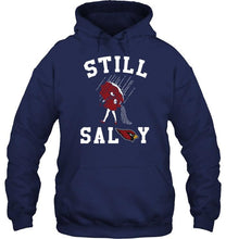 Load image into Gallery viewer, Still salty Arizona Cardinals fan shirt