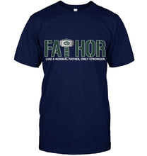 Load image into Gallery viewer, Fathor New York Jets like normal father only stronger shirt