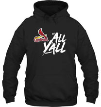 Load image into Gallery viewer, St Louis Cardinals vs all y all shirt