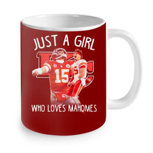Load image into Gallery viewer, Kansas City Chiefs Just a girl who loves Mahomes shirt by Moteefes store Mug