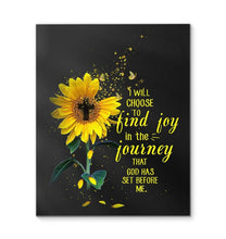 Load image into Gallery viewer, I will choose to find joy in journey that God has set before me canvas
