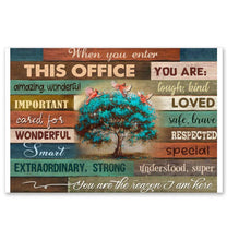Load image into Gallery viewer, When you enter this office you are the reason i am here red cardinals tree poster