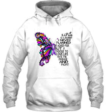 Load image into Gallery viewer, Lupus journey i never planned i choose to love life hate disease &amp; fight butterfly ribbon shirt