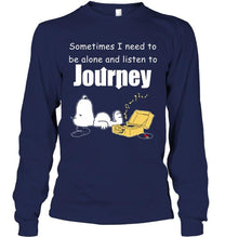 Load image into Gallery viewer, Sometimes I need to be alone and listen to Journey snoopy shirt