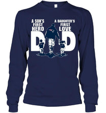 Load image into Gallery viewer, New England Patriots Dad son's first hero daughter's first love shirt