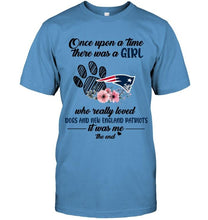 Load image into Gallery viewer, Once upon a time there was a girl loved dog and New England Patriots shirt