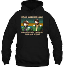 Load image into Gallery viewer, The Mighty Boosh come with us now on a journey through time and space retro shirt