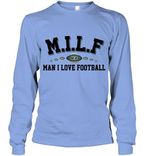 Load image into Gallery viewer, MILF man I love football New York Jets fan shirt