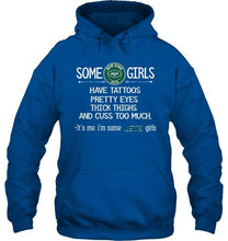 Load image into Gallery viewer, Some New York Jets girls have tattoos pretty eyes thick thighs cus too much It's me shirt