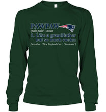 Load image into Gallery viewer, New England Patriots Pawpaw Like grandfather but so much cooler shirt