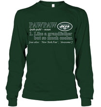 Load image into Gallery viewer, New York Jets Pawpaw Like grandfather but so much cooler shirt
