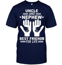 Load image into Gallery viewer, uncle and nephew best friends for life T Shirt