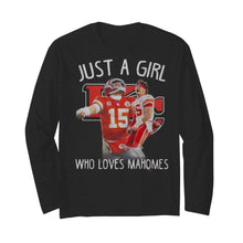 Load image into Gallery viewer, Kansas City Chiefs Just a girl who loves Mahomes shirt by Moteefes store Unisex Long Sleeve T-Shirt