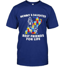 Load image into Gallery viewer, Autism mommy &amp; daughter best friends for life shirt