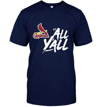 Load image into Gallery viewer, St Louis Cardinals vs all y all shirt